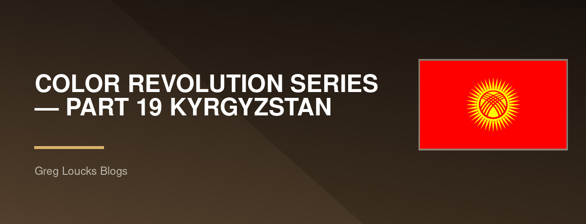 🌍🎨 COLOR REVOLUTION SERIES — PART 19 🇰🇬 KYRGYZSTAN