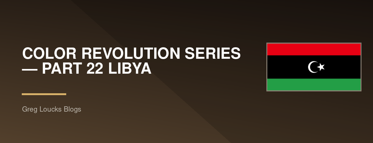 🌍🎨 COLOR REVOLUTION SERIES — PART 22 🇱🇾 LIBYA