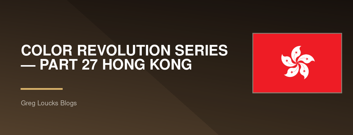 🌍🎨 COLOR REVOLUTION SERIES — PART 27 🇭🇰 HONG KONG