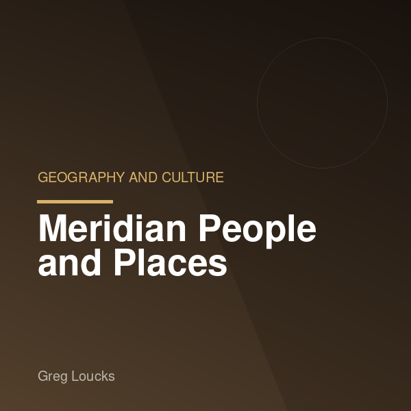 Meridian People and Places