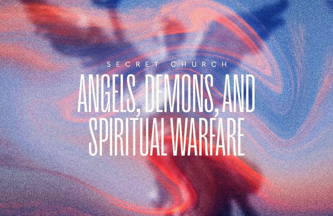 Spiritual Warfare, Angels, Demons, and Deliverance: What the Bible Actually Teaches — and Why the Church Can’t Ignore It