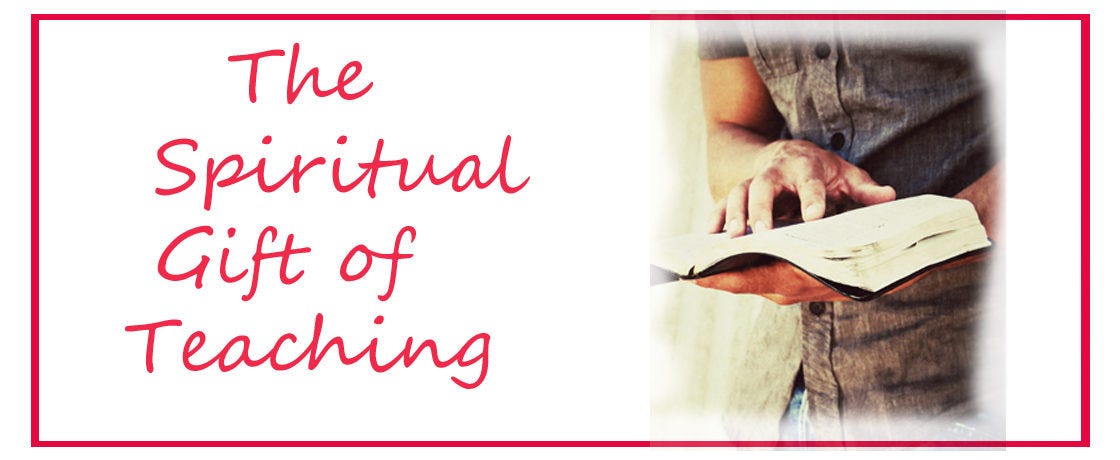 The Gift of Teaching: Why the Church Cannot Mature Without It